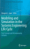 Modeling and Simulation in the Systems Engineering Life Cycle