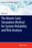 The Monte Carlo Simulation Method for System Relia