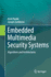Embedded Multimedia Security Systems