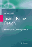 Triadic Game Design