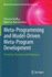 Meta-Programming and Model-Driven Meta-Program Dev