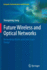 Future Wireless and Optical Networks