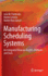 Manufacturing Scheduling Systems