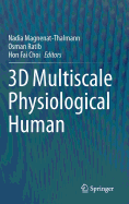 3d Multiscale Physiological Human