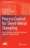 Process Control for Sheet-Metal Stamping