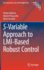 S-Variable Approach to Lmi-Based Robust Control