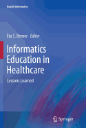 Informatics Education in Healthcare