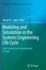 Modeling and Simulation in the Systems Engineering