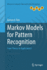Markov Models for Pattern Recognition