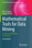 Mathematical Tools for Data Mining: Set Theory, Partial Orders, Combinatorics (Advanced Information and Knowledge Processing)
