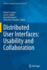 Distributed User Interfaces: Usability and Collabo