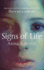 Signs of Life >>>> a Signed Limited & Numbered Uk First Edition & First Printing Hardback 