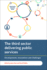Third Sector Delivering Public Services: Developments, Innovations and Challenges (Third Sector Research Series)