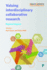 Valuing Interdisciplinary Collaborative Research: Beyond Impact