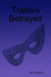 Traitors Betrayed