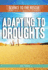 Adapting to Droughts (Science to the Rescue: Adapting to Climate Change)