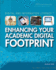 Enhancing Your Academic Digital Footprint (Digital and Information Literacy)