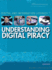 Understanding Digital Piracy (Digital and Information Literacy, 3)