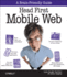 Head First Mobile Web (Brain-Friendly Guides)