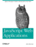 Javascript Web Applications: Jquery Developers' Guide to Moving State to the Client