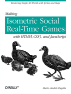 Making Isometric Social Real-Time Games With Html5, Css3, and Javascript