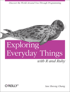 Exploring Everyday Things With R and Ruby