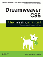 Dreamweaver Cs6: the Missing Manual