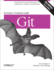 Version Control With Git: Powerful Tools and Techniques for Collaborative Software Development