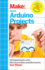 Basic Arduino Projects: 26 Experiments With Microcontrollers and Electronics (Make: Technology on Your Time)