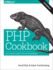 Php Cookbook: Solutions & Examples for Php Programmers