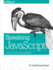 Speaking Javascript: an in-Depth Guide for Programmers