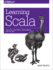 Learning Scala: Practical Functional Programming for the Jvm