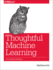 Thoughtful Machine Learning: a Test-Driven Approach