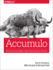Accumulo: Application Development, Table Design, and Best Practices