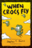 When Crocs Fly: a Pearls Before Swine Collection (Volume 4) (Pearls Before Swine Kids)