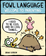 Fowl Language: Welcome to Parenting