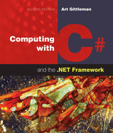 Computing With C# and the. Net Framework: .