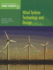 Wind Turbine Technology and Design (the Art and Science of Windpower)