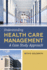 Understanding Health Care Management: .