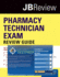 Pharmacy Technician Exam Review Guide & Navigate Testprep: .
