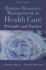 Human Resource Management in Health Care: .