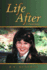 Life After: A Biography