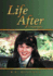 Life After: A Biography