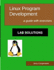 Linux Program Development: Lab Solutions: a Guide With Exercises