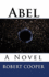 Abel: a Novel