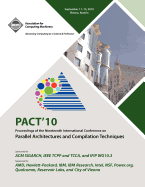 Pact 10 Proceedings of the Nineteenth International Conference on Parallell Architecture and Compilation Techniques