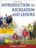 Introduction to Recreation and Leisure With Web Resource-2nd Edition