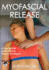 Myofascial Release (Hands-on Guides for Therapists)