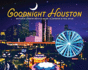 Goodnight Houston