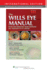 The Wills Eye Manual: Office and Emergency Room Diagnosis and Treatment of Eye Disease (International Edition)